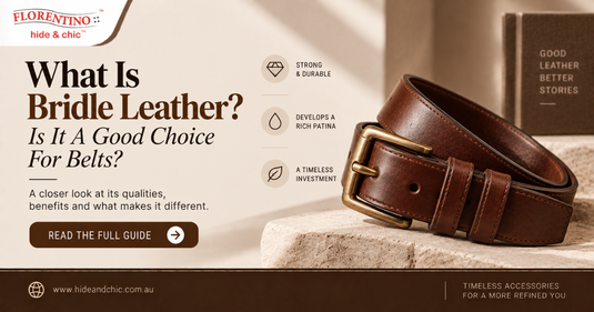 What Is Bridle Leather? Is It A Good Choice For Belts?